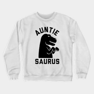 Auntie saurus dinosaur dinos dinosaur lover cute dinosaurs t shirt Crewneck Sweatshirt